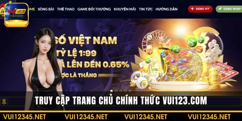 Truy cập trang Web VUI123.COM chính thức