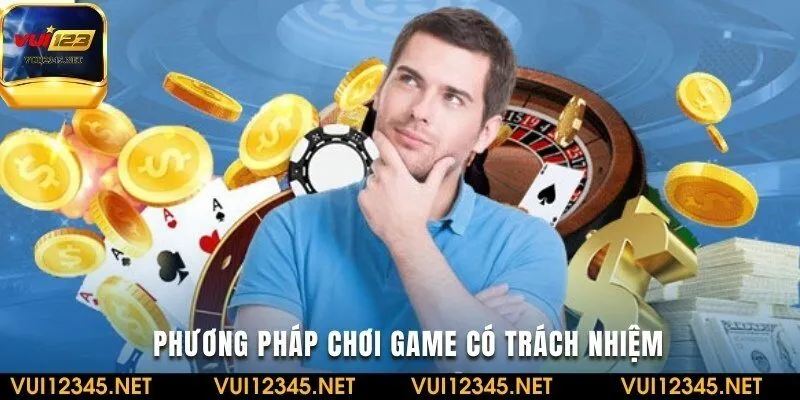 Phương pháp trải nghiệm game có trách nhiệm